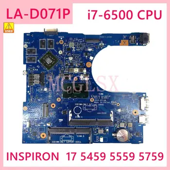LA-D071P placa de baza Pentru DELL Inspiron 5459 5559 5759 I7-6500U Laptop placa de baza Cu R5 M335 GPU NC-0F1J0W F1J0W 100% Folosit