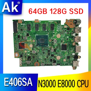 Pentru ASUS VivoBook E406S E406SA E406SAS Laptop placa de baza Placa de baza W/ N3000 E8000 CPU 64GB SSD 128G 4GB RAM E406SA Placa de baza