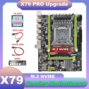 AU42 -X79 Upgrade de Placa de baza X79 Pro+E5 2609 CPU+Cablu SATA+Cablu de Switch+Șicane M. 2 NVME despre lga2011 Pentru LOL CF PUBG